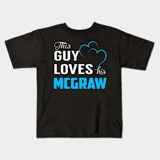 This Guy Loves His MCGRAW Kids T-Shirt